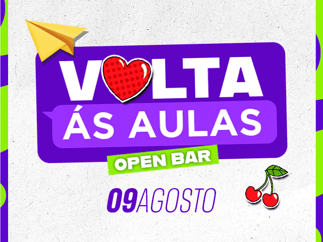 Volta às Aulas - Open Bar