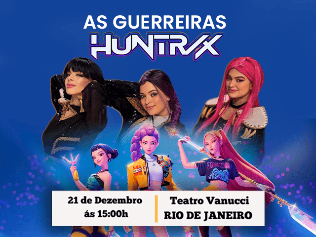 Guerreiras Huntrix - Rio de Janeiro