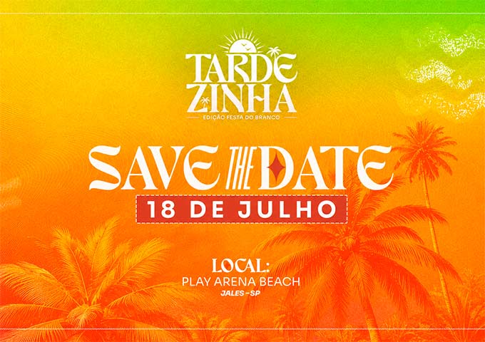 TARDEZINHA EDIÇÃO FESTA DO BRANCO
